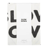Sir Madam Pure Linen Tea Towel - Slow Down
