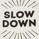 Sir Madam Pure Linen Tea Towel - Slow Down
